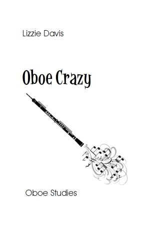 Lizzie Davis: Oboe Crazy
