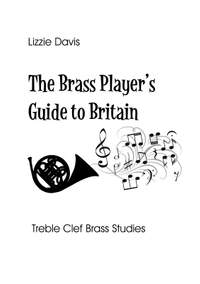 Lizzie Davis: The Brass Player's Guide to Britain (Treble Clef)