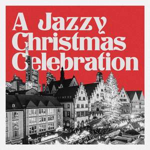A Jazzy Christmas Celebration