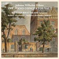 Johann Wilhelm Wilms: The Piano Concertos, Vol. 2