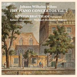 Johann Wilhelm Wilms: The Piano Concertos, Vol. 2