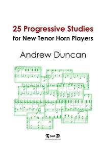 Andrew Duncan: 25 Progressive Studies for new Tenor Horn Players