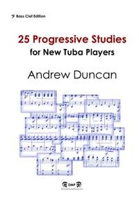 Andrew Duncan: 25 Progressive Studies for new Tuba Players (Bass Clef)