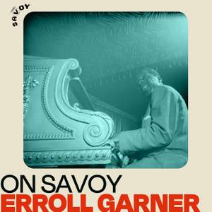 On Savoy: Erroll Garner