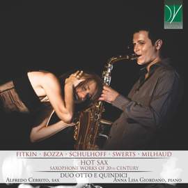 Fitkin, Bozza, Schulhoff, Swerts, Milhaud: Hot Sax