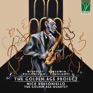 Gershwin, Wiedoeft, Russoniello, Schulhoff: The Golden Age Project