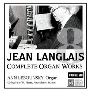 Langlais: Complete Organ Works, Vol. VIII