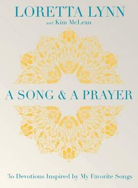 A Song and A Prayer: 30 Devotions Inspired by My Favorite Songs