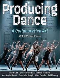 Producing Dance: A Collaborative Art