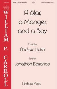 Andrew Huish_Jonathan Barranco: A Star, a Manger, and a Boy