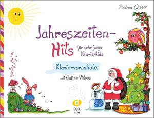 Andrea Wieser: Jahreszeiten-Hits für sehr junge Klavierkids