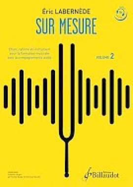 Eric Labernède: Sur mesure, volume 2