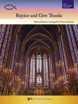 Victor Labenske: Rejoice and Give Thanks