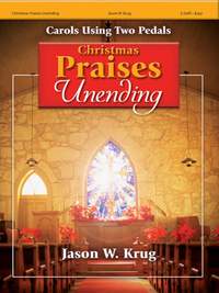Jason W. Krug: Christmas Praises Unending