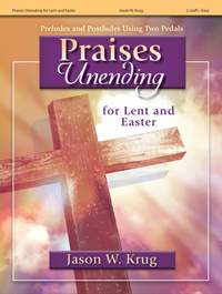 Jason W. Krug: Praises Unending
