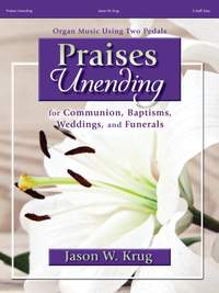Jason W. Krug: Praises Unending