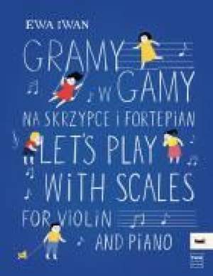 Ewa Iwan: Let's play with scales