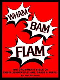 Joel Rothman: Wham Bam Flam