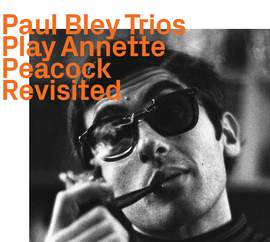 Play Annette Peacock „Revisited“