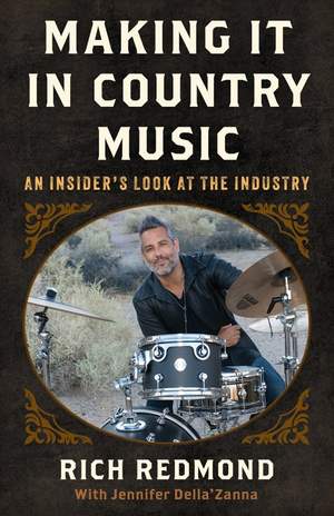 Making It in Country Music: An Insider's Look at the Industry