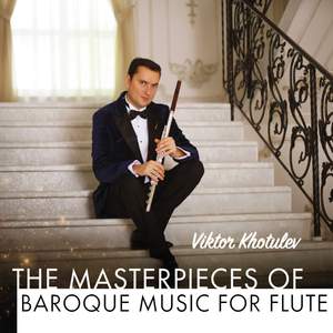 The Masterpieces of Baroque Music for Flute