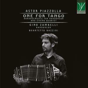 Astor Piazzolla: One For Tango