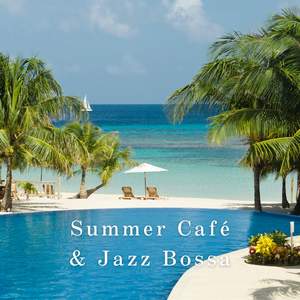 Summer Café & Jazz Bossa