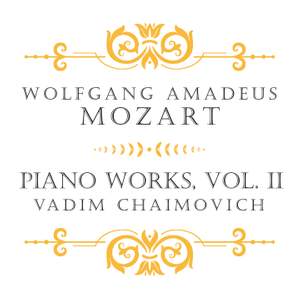 Mozart: Piano Works, Vol. II