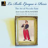 The Art of the Piccolo Flute: La belle époque à Paris