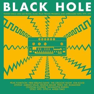 Black Hole - Finnish Disco and Electronic Music From Private Pressings and Unreleased Tapes 1980-1991