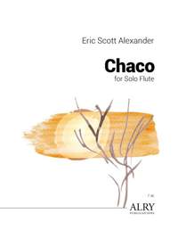 Eric Scott Alexander: Chaco for Solo Flute