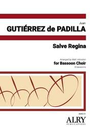 Juan Gutiérrez de Padilla: Salve Regina for 8 Bassoons