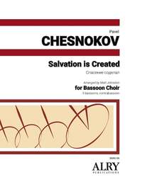 Pavel Chesnokov: Salvation is Created