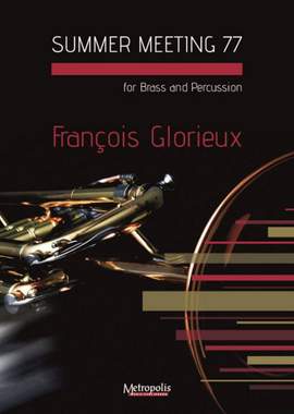 Francois Glorieux: Summer Meeting 77