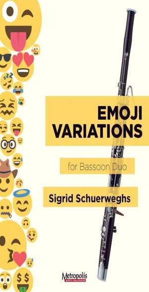 Sigrid Schuerweghs: Emoji-Variations for 2 Bassoons