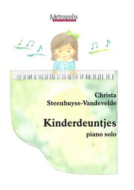 Christa Steenhuyse-Vandevelde: Kinderdeuntjes for Piano Solo