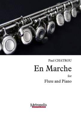 Paul Chatrou: En Marche for Flute and Piano
