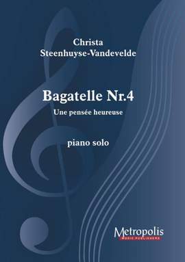Christa Steenhuyse-Vandevelde: Bagatelle Nr. 4 - Une pensée heureuse