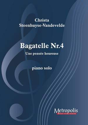 Christa Steenhuyse-Vandevelde: Bagatelle Nr. 4 - Une pensée heureuse