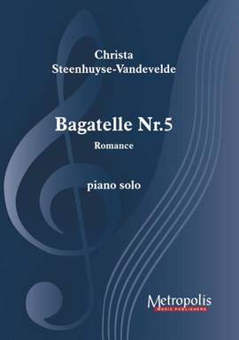 Christa Steenhuyse-Vandevelde: Bagatelle Nr. 5 - Romance for Piano Solo