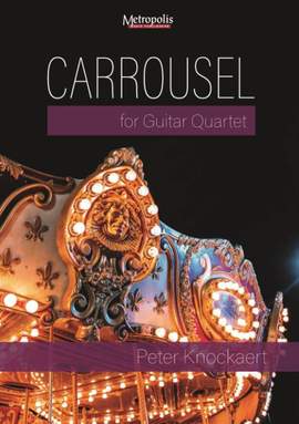 Peter Knockaert: Carrousel for Guitar Quartet