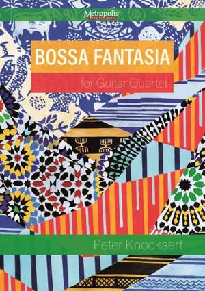 Peter Knockaert: Bossa Fantasia for Guitar Quartet