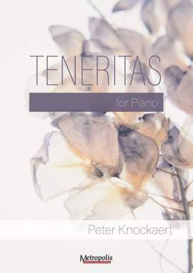 Peter Knockaert: Teneritas for Piano Solo