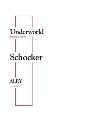 Gary Schocker: Underworld for Flute and Piano