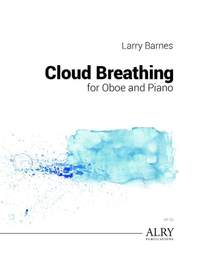 Larry Barnes: Cloud Breathing for Oboe and Piano
