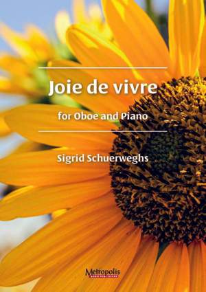 Sigrid Schuerweghs: Joie de Vivre for Oboe and Piano