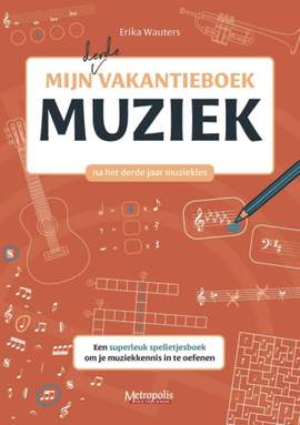 Erika Wauters: Mijn Derde Vakantieboek Muziek