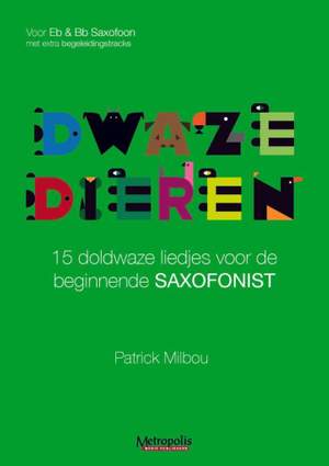 Patrick Milbou: Dwaze Dieren voor Bb of Eb Sax