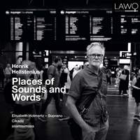 Henrik Hellstenius: Places of Sounds and Words