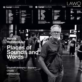 Henrik Hellstenius: Places of Sounds and Words
